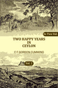 Two Happy Years in Ceylon (2nd) - Gyan Books - Distacart