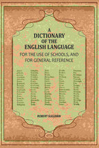A Dictionary of the English Language: For The Use of Schools, And For General Reference - Gyan Books - Distacart