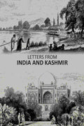 Letters From India And Kashmir - Gyan Books - Distacart