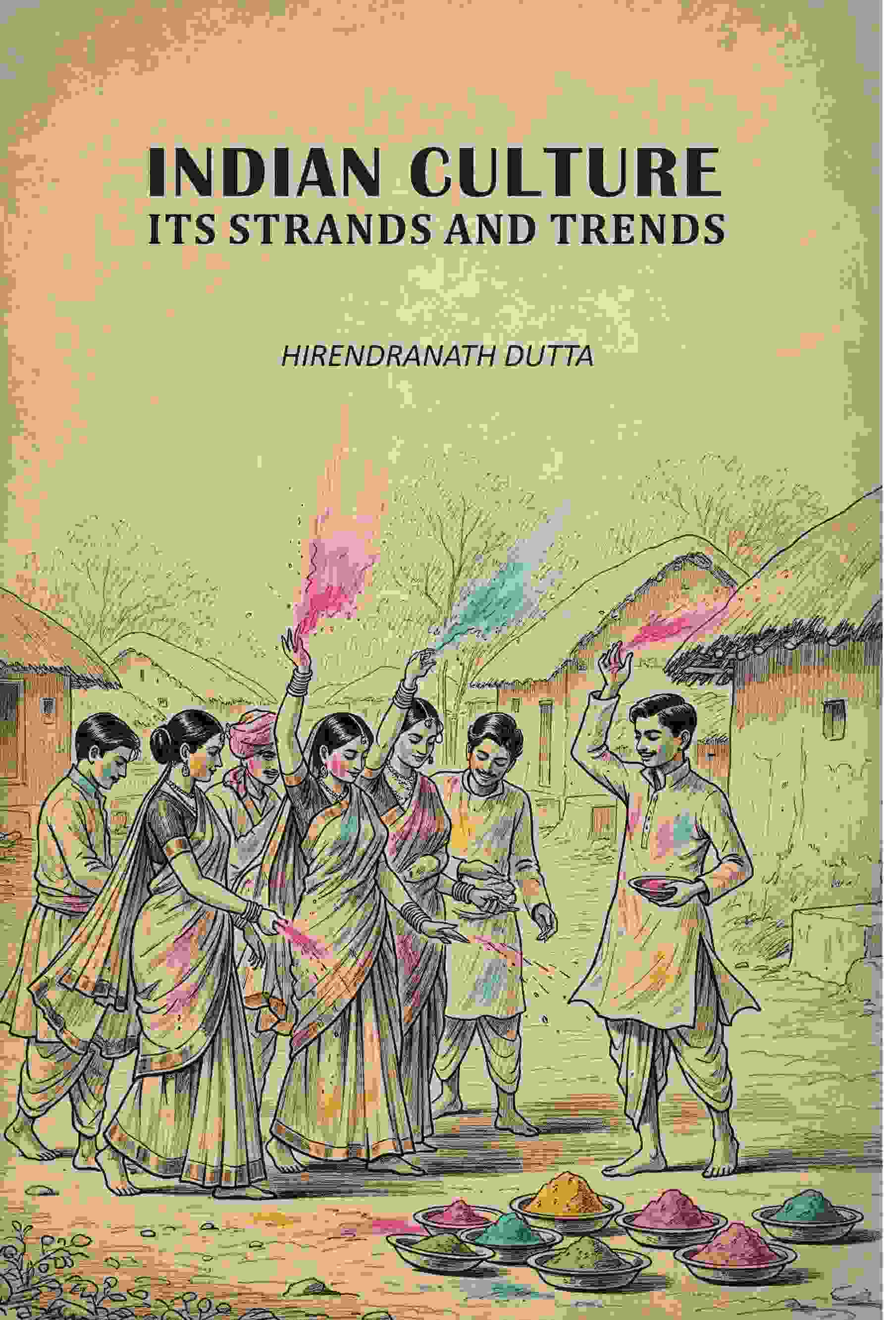 Indian Culture Its Strands And Trends - Gyan Books - Distacart