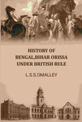 History Of Bengal,bihar Orissa Under British Rule - Gyan Books - Distacart