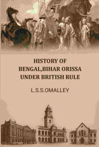History Of Bengal,bihar Orissa Under British Rule - Gyan Books - Distacart