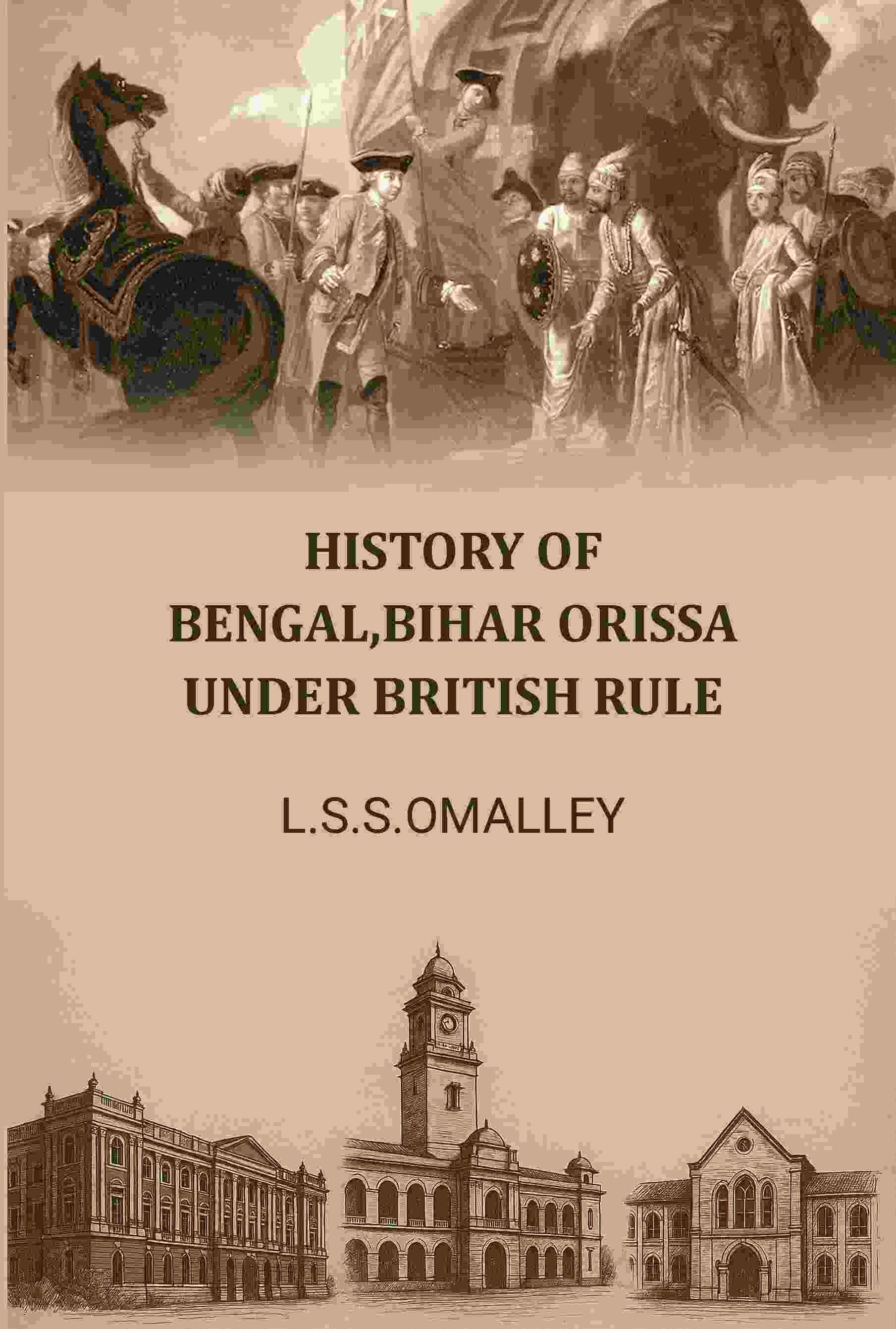History Of Bengal,bihar Orissa Under British Rule - Gyan Books - Distacart