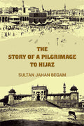 The story of a pilgrimage to Hijaz - Gyan Books - Distacart