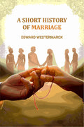 A Short History Of Marriage - Gyan Books - Distacart