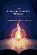 The Beginnings of Hindu Pantheism: An Address Delivered at the Twenty-second Annual Meeting - Gyan Books - Distacart