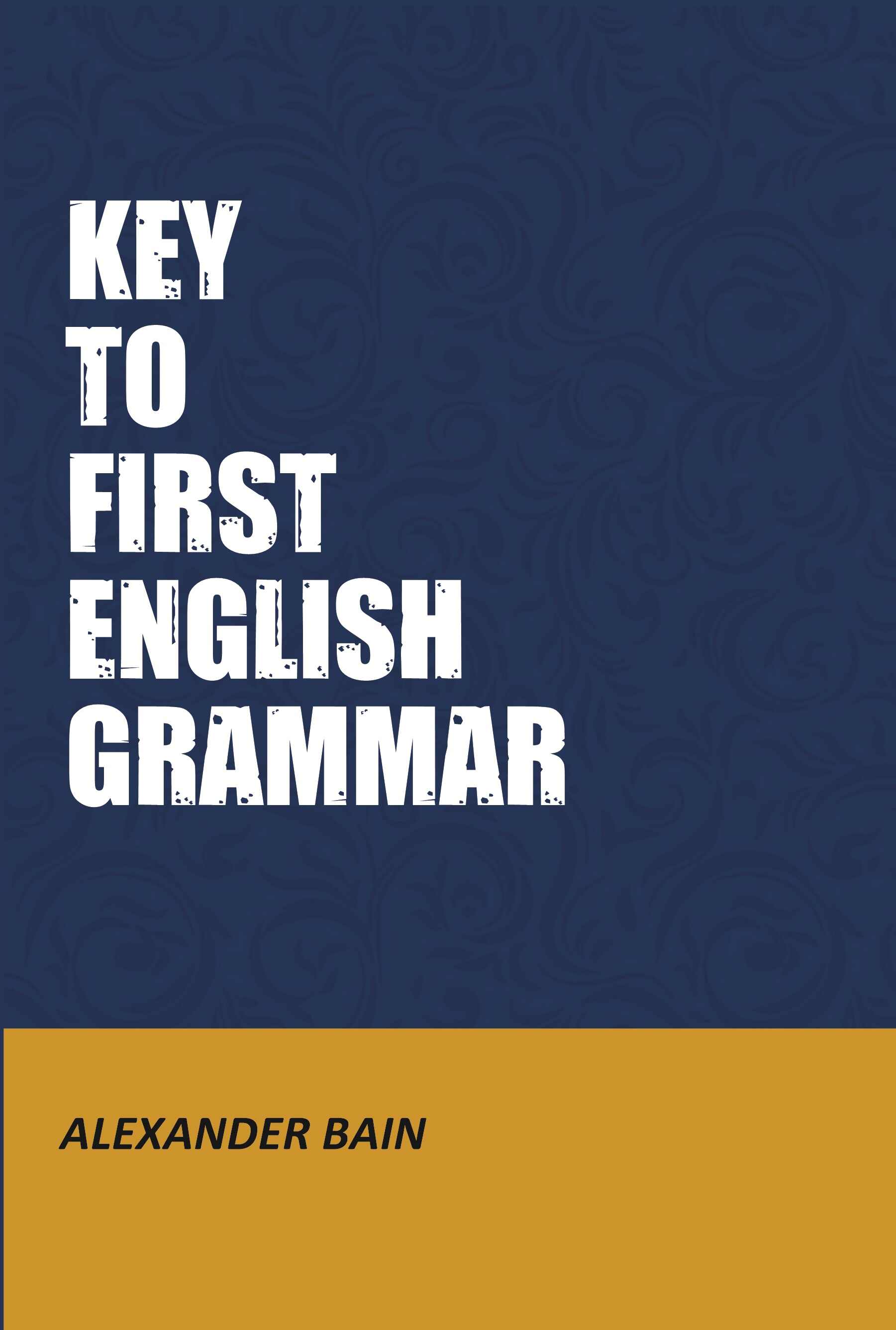 Key to First English Grammar - Gyan Books - Distacart