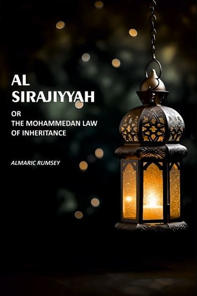 Al Sirajiyyah: Or The Mohammedan Law Of Inheritance - Gyan Books - Distacart