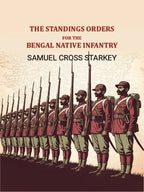 The standings orders for the Bengal native infantry - Gyan Books - Distacart