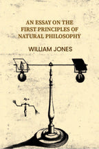 An essay on the first principles of natural philosophy - Gyan Books - Distacart