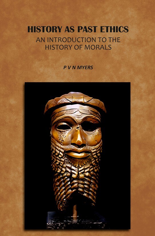 History As Past Ethics: An Introduction To The History Of Morals - Gyan Books - Distacart