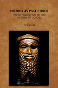 History As Past Ethics: An Introduction To The History Of Morals - Gyan Books - Distacart