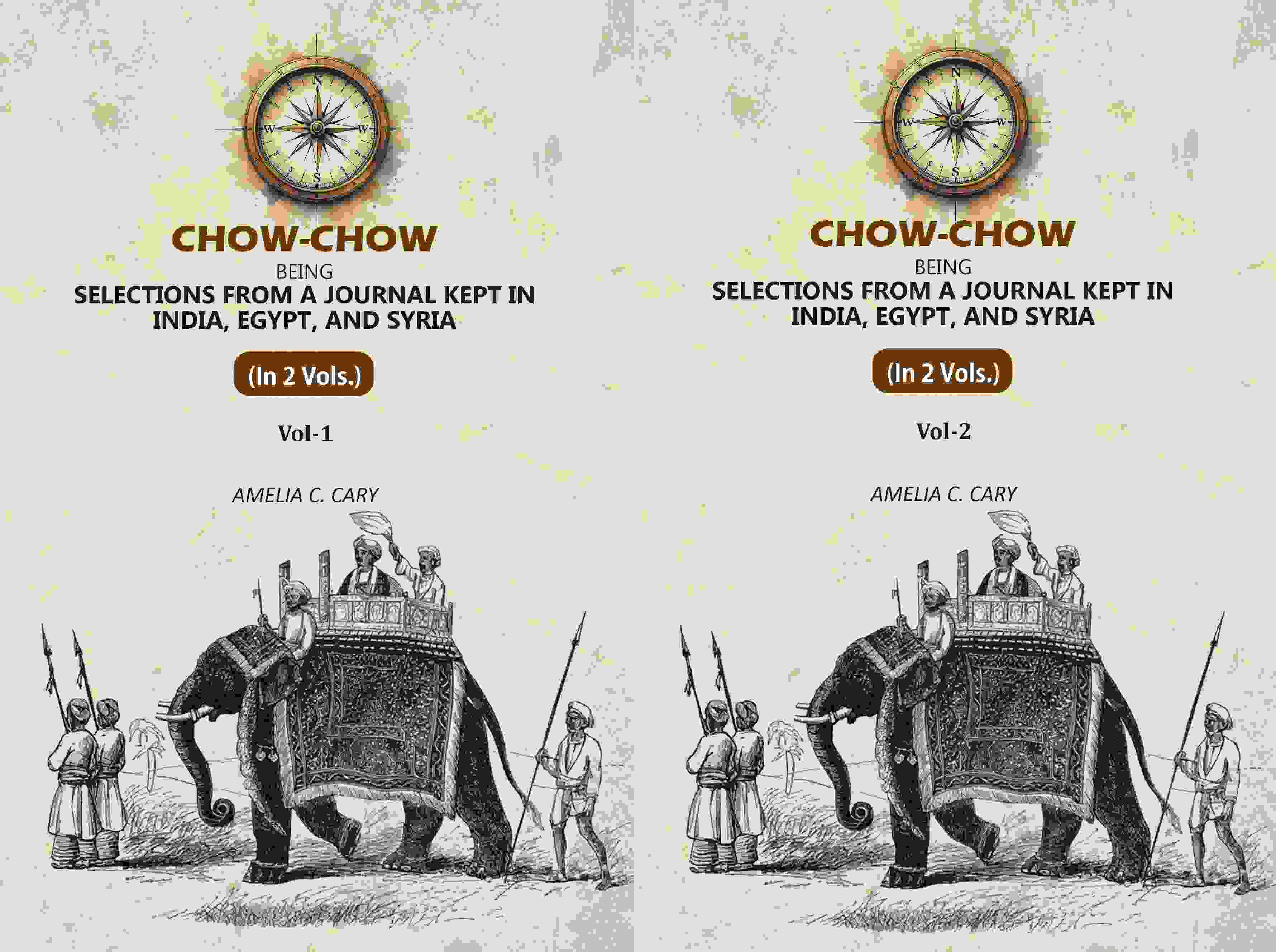 Chow-Chow: Being Selections From A Journal Kept in India, Egypt, and Syria (2 Vols. Set) - Gyan Books - Distacart