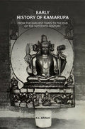 Early History Of Kamarupa: From The Earliest Times To The End Of The Sixteenth Century - Gyan Books - Distacart