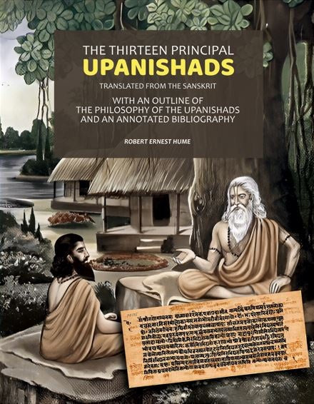 The Thirteen Principal Upanishads Translated From The Sanskrit: With An Outline Of The Philosophy Of The Upanishads And An Annotated Bibliography - Gyan Books - Distacart