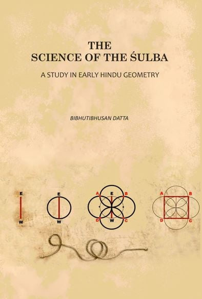 The Science of the Śulba: A Study in Early Hindu Geometry - Gyan Books - Distacart
