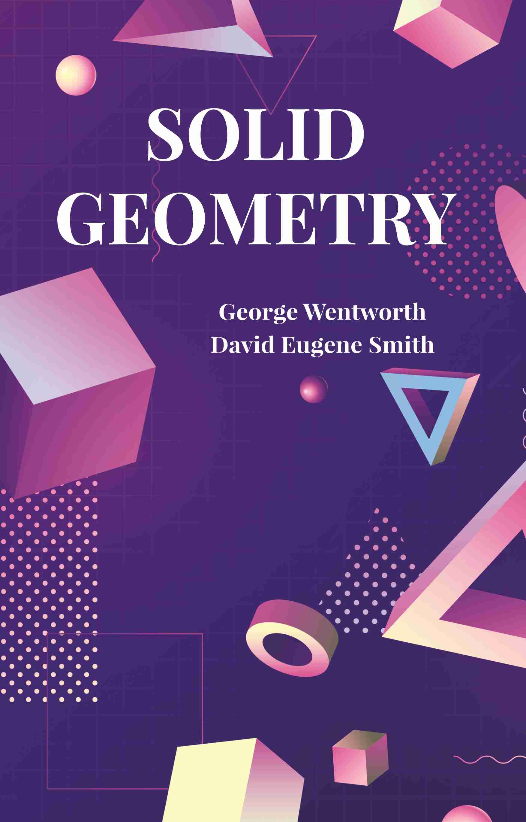 Solid Geometry - Gyan Books - Distacart