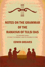Notes on the grammar of the Ramayan of Tulsi Das The Brahmo Samaj : its past, its present, and its possible future - Gyan Books - Distacart