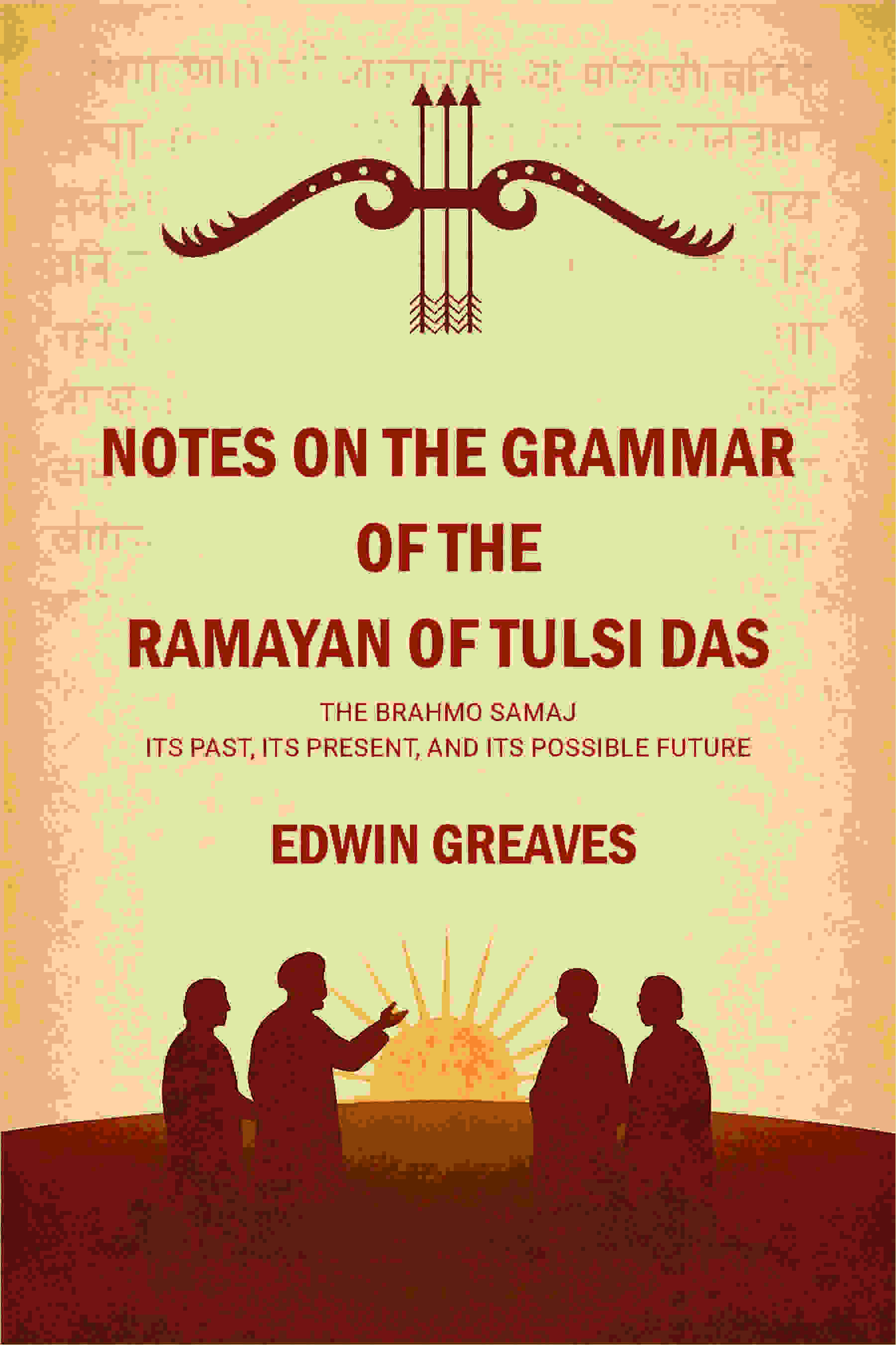 Notes on the grammar of the Ramayan of Tulsi Das The Brahmo Samaj : its past, its present, and its possible future - Gyan Books - Distacart