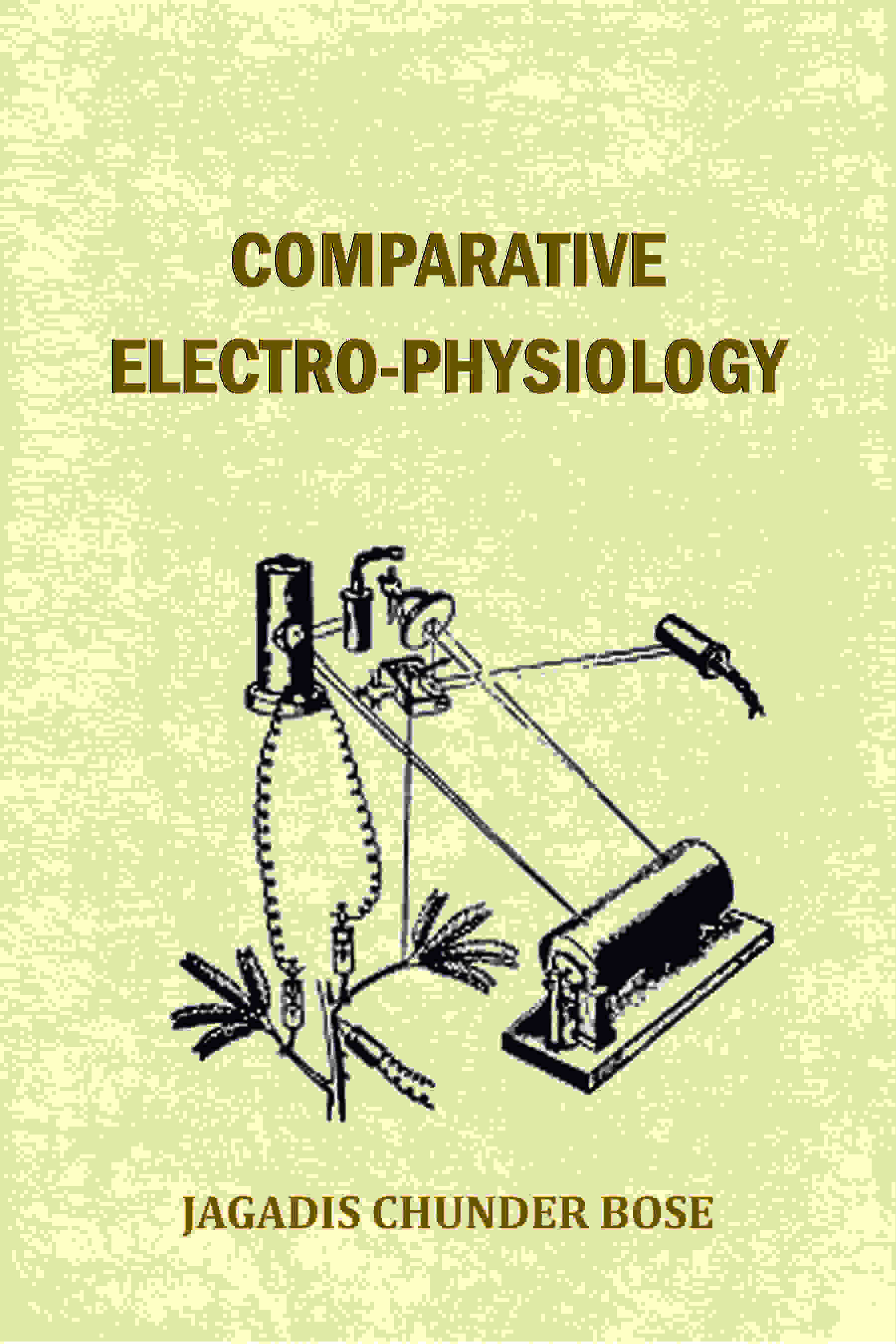 Comparative Electro-physiology - Gyan Books - Distacart