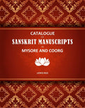 Catalogue Of Sanskrit Manuscripts In Mysore And Coorg - Gyan Books - Distacart