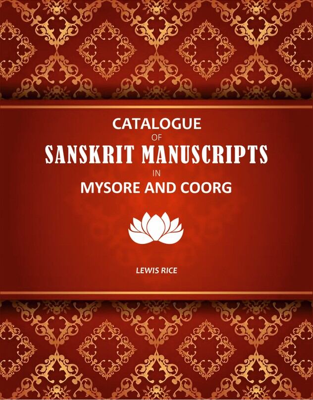 Catalogue Of Sanskrit Manuscripts In Mysore And Coorg - Gyan Books - Distacart