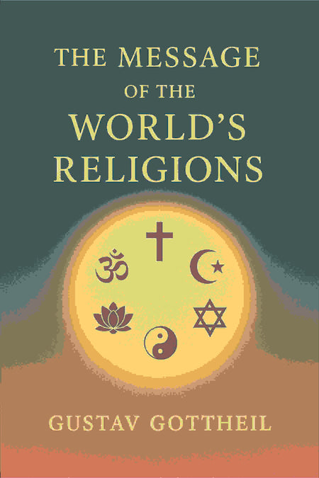 The message of the world's religions; - Gyan Books