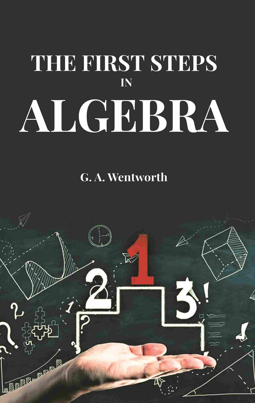 The First Steps in Algebra - Gyan Books - Distacart