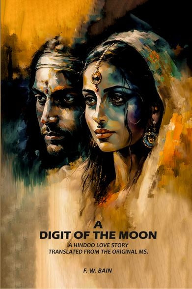 A Digit Of The Moon: A Hindoo Love Story Translated From The Original Ms. - Gyan Books - Distacart