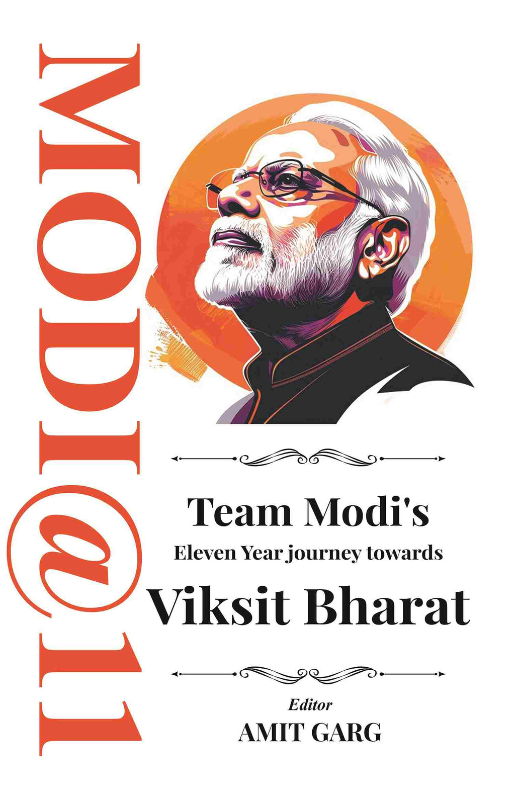 Modi@11: Team Modi's Eleven Year journey towards Viksit Bharat - Gyan Books - Distacart
