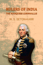 Rulers of India: The Marquess Cornwallis - Gyan Books - Distacart