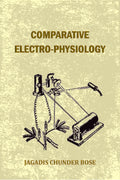 Comparative Electro-physiology - Gyan Books - Distacart