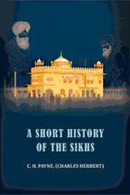 A short history of the Sikhs - Gyan Books - Distacart