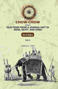 Chow-Chow: Being Selections From A Journal Kept in India, Egypt, and Syria (1st) - Gyan Books - Distacart