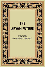 The Aryan Future - Gyan Books - Distacart