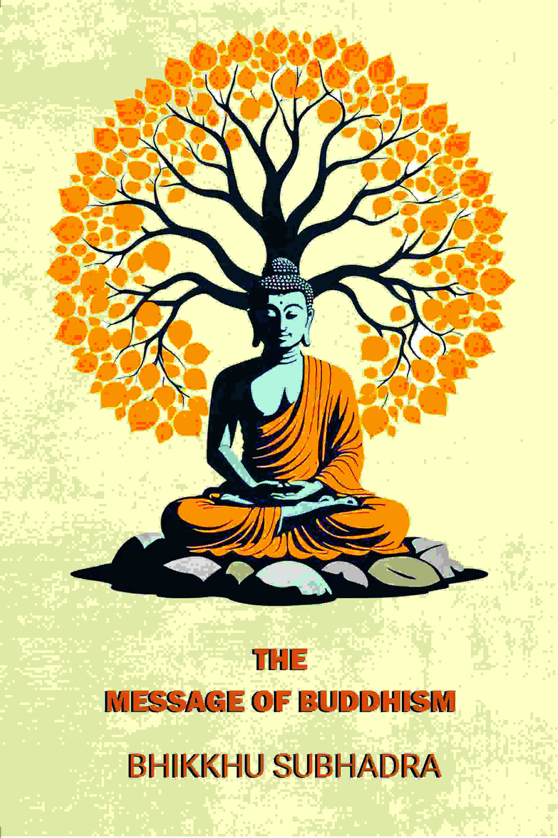 The message of Buddhism; - Gyan Books - Distacart