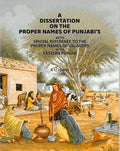 A Dissertation on The Proper Names of Punjabiʼs : With Special Reference To The Proper Names of Villagers in The Eastern Punjab - Gyan Books - Distacart