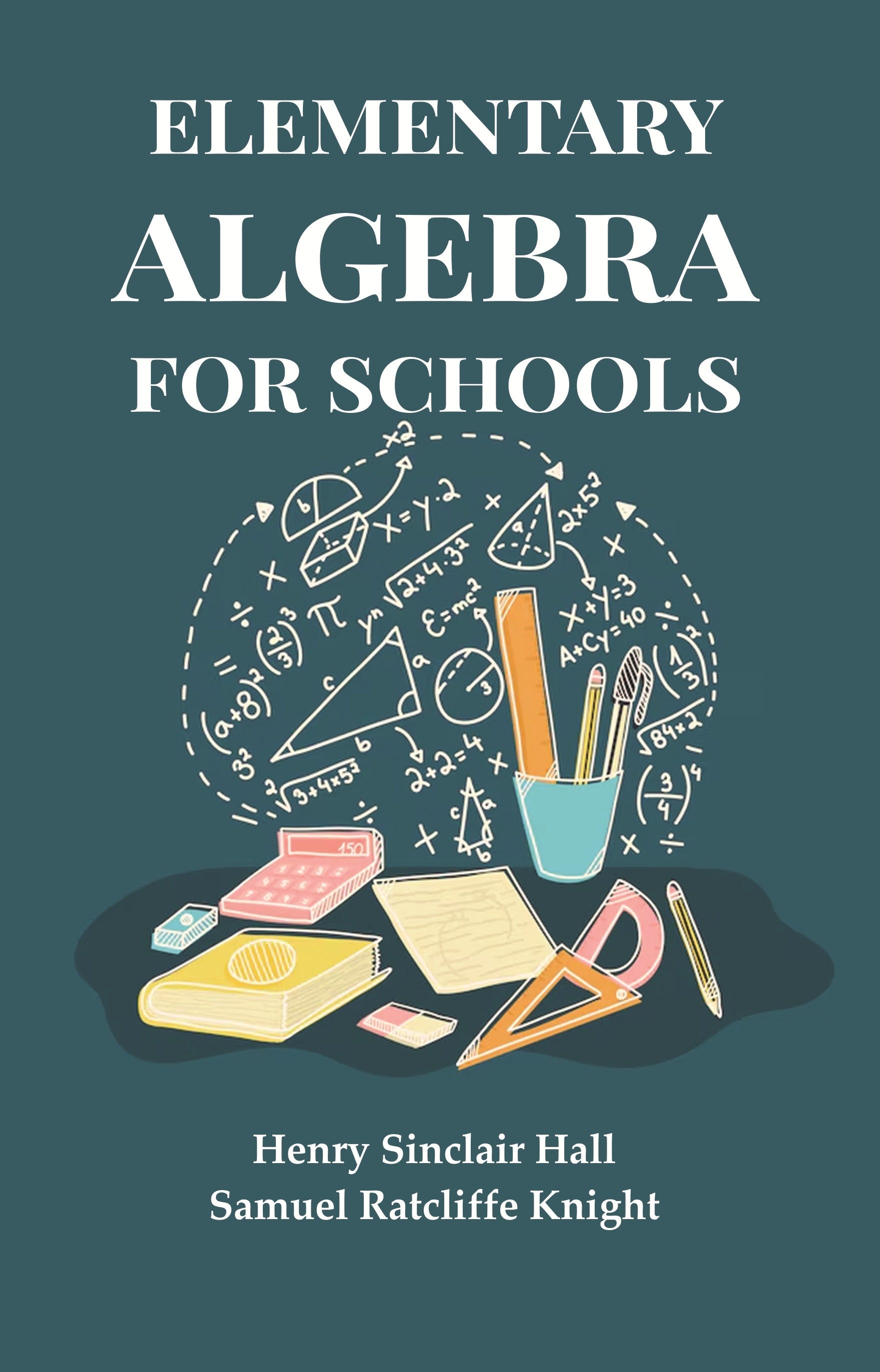 Elementary Algebra for Schools - Gyan Books - Distacart
