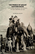 The Prince of Wales' Eastern Book: A Pictorial Record of the Voyages of H.M.S. Renown, 1921-1922 - Gyan Books - Distacart