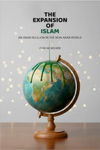 The Expansion Of Islam: An Arab Religion In The Non Arab World - Gyan Books - Distacart