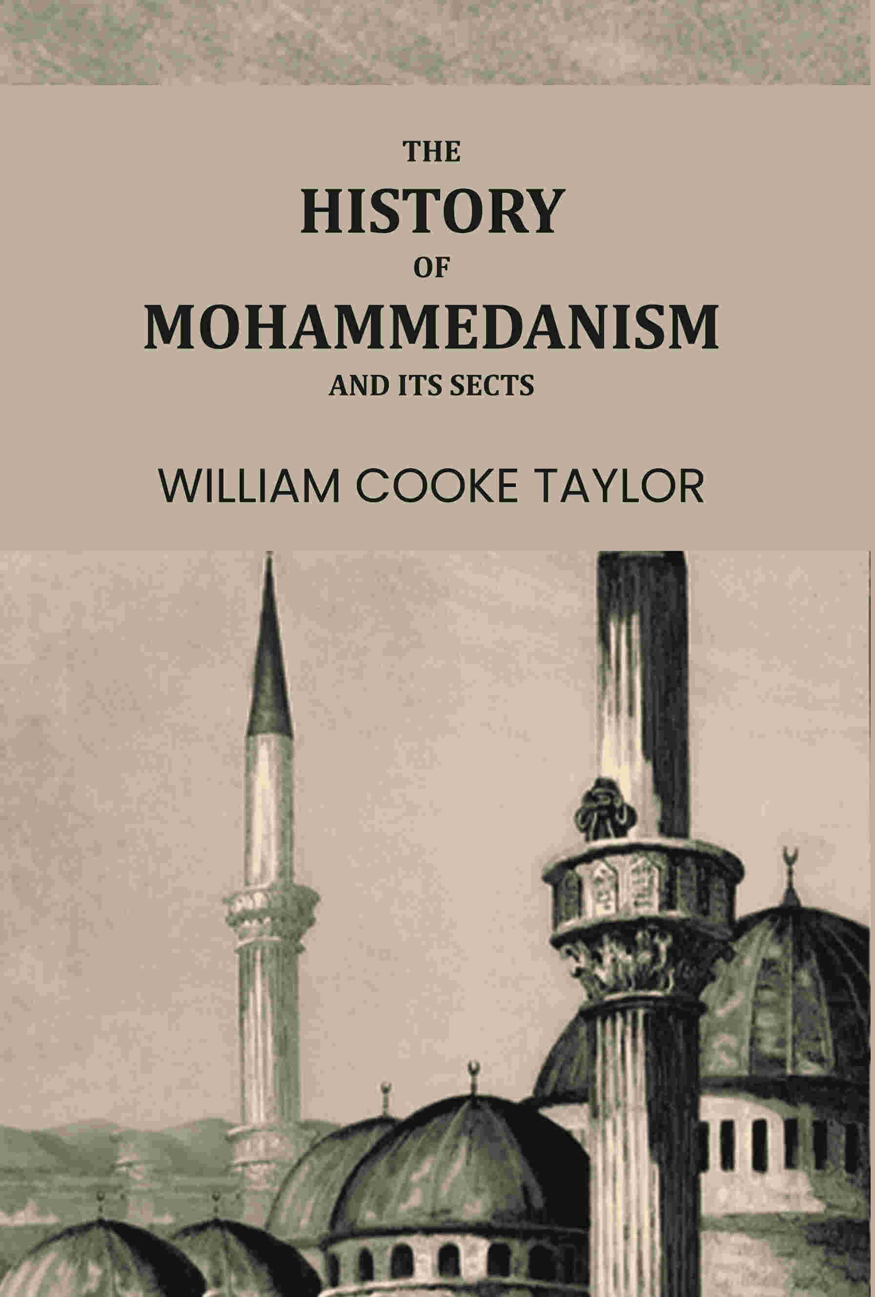 The History of Mohammedanism, and Its Sects - Gyan Books - Distacart