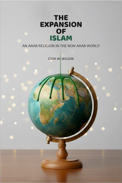 The Expansion Of Islam: An Arab Religion In The Non Arab World - Gyan Books - Distacart