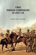 Two Indian Campaigns In 1857-58 - Gyan Books - Distacart