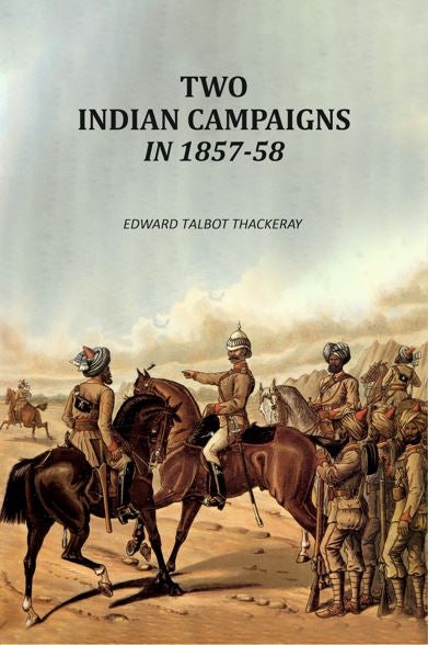Two Indian Campaigns In 1857-58 - Gyan Books - Distacart