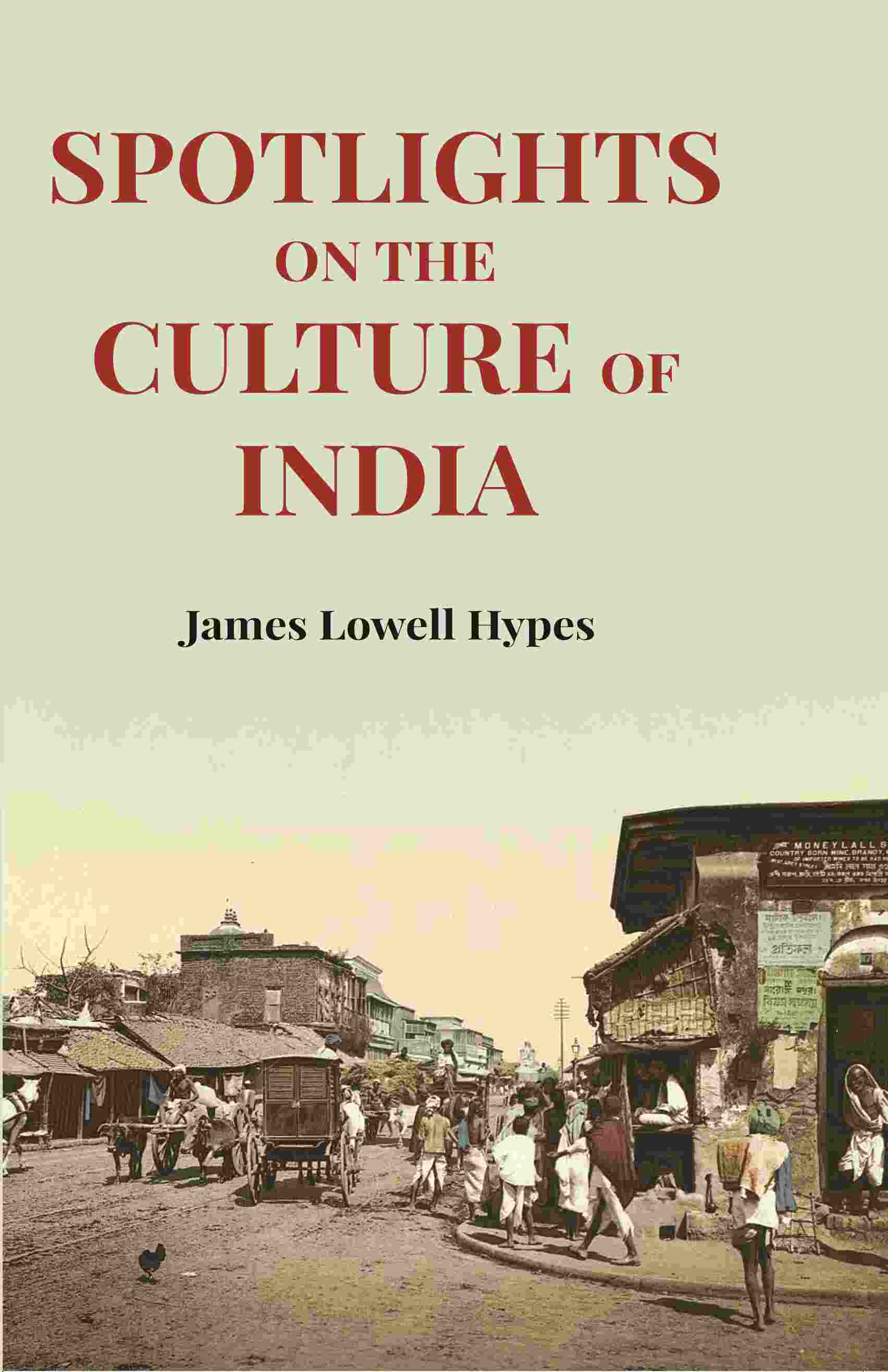 Spotlights On The Culture Of India - Gyan Books - Distacart