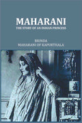 Maharani The Story Of An Indian Princess - Gyan Books - Distacart