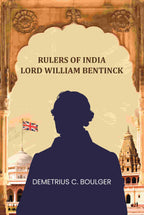 Rulers Of India Lord William Bentinck - Gyan Books - Distacart