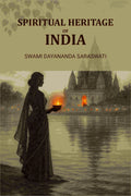 Spiritual Heritage of India - Gyan Books - Distacart