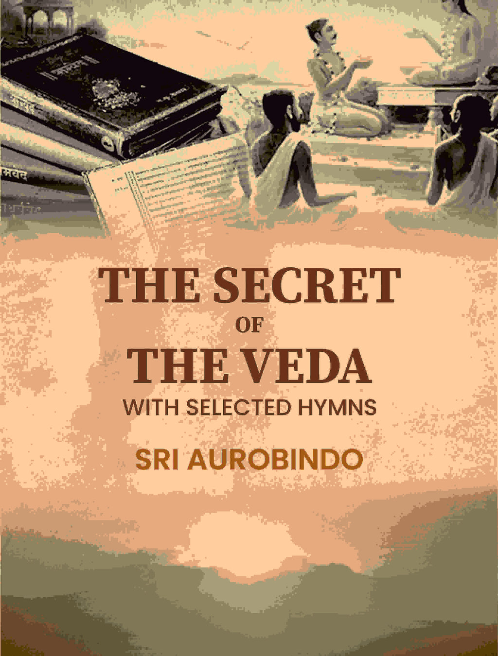 The Secret of the Veda: With Selected Hymns - Gyan Books - Distacart