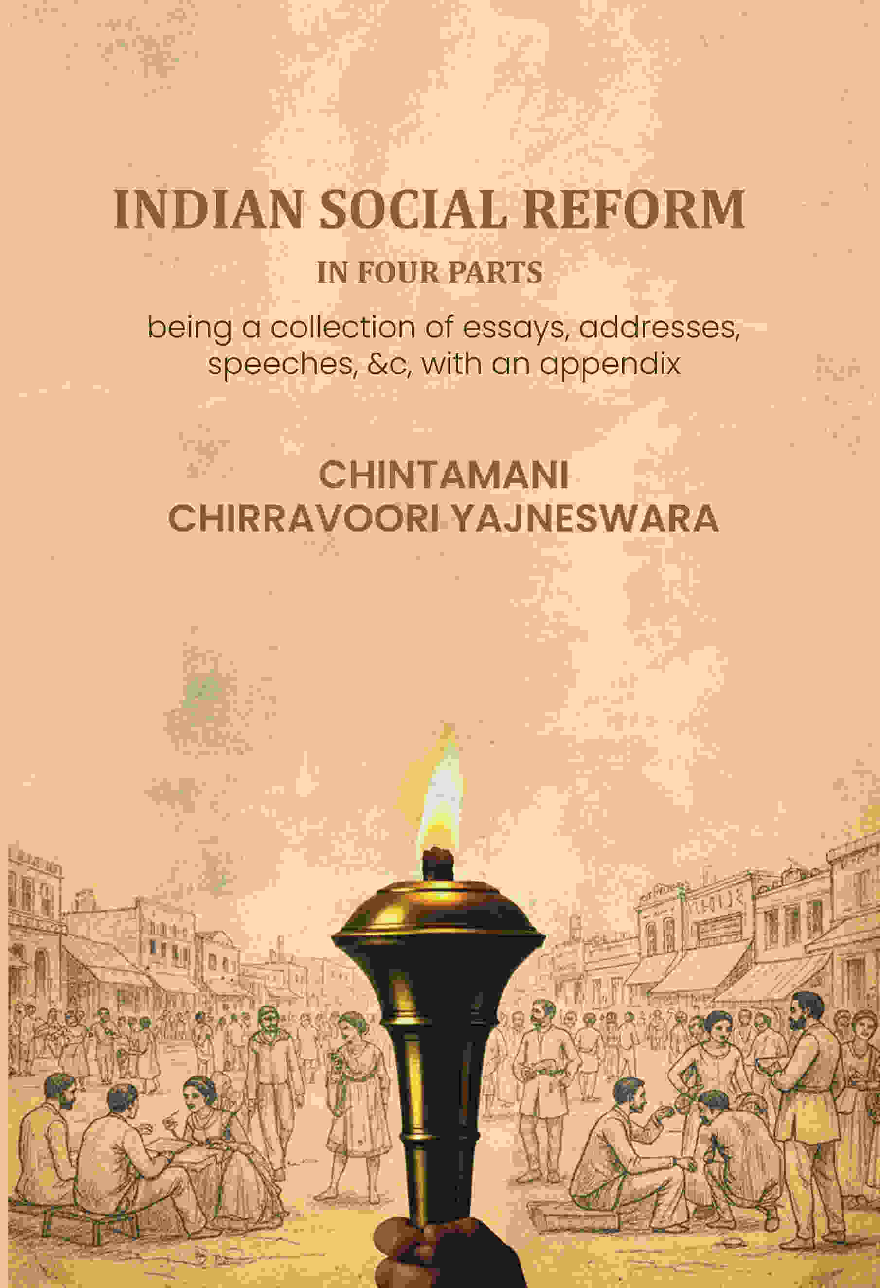 Indian social reform in four parts: being a collection of essays, addresses, speeches, &c, with an appendix - Gyan Books - Distacart